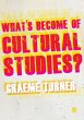 What's Become of Cultural Studies? - Bild 1