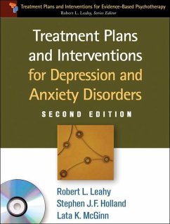 Treatment Plans and Interventions for Depression and Anxiety Disorders, Second Edition, Paperback + CD-ROM - Leahy, Robery L.; Holland, Stephen J.; Leahy, Robert L.