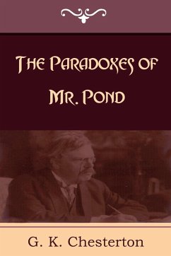 The Paradoxes of Mr. Pond - Chesterton, G. K.