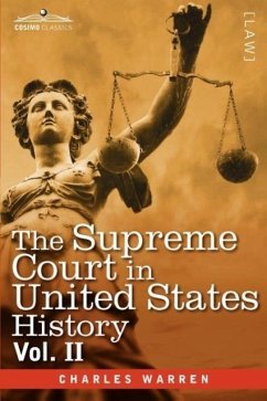The Supreme Court in United States History, Vol. II (in Three Volumes) - Warren, Charles