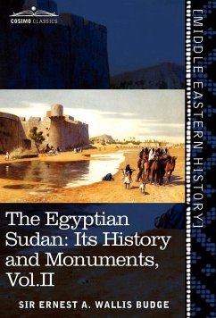The Egyptian Sudan (in Two Volumes), Vol.II - Wallis Budge, Ernest A.