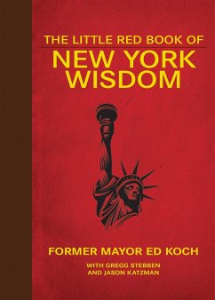 The Little Red Book of New York Wisdom - Koch, Ed