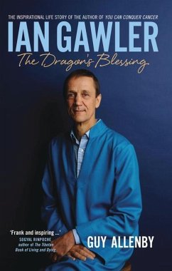 Ian Gawler: The Dragon's Blessing - Allenby, Guy
