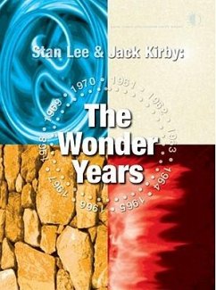 Stan Lee & Jack Kirby: The Wonder Years - Alexander, Mark