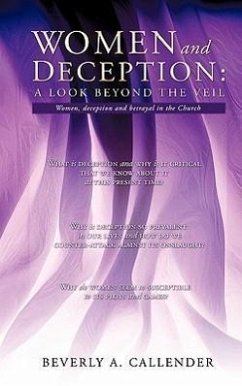 Women and Deception: A Look Beyond the Veil - Callender, Beverly A.