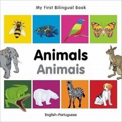 My First Bilingual Book-Animals (English-Portuguese) - Milet Publishing