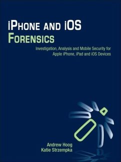 iPhone and IOS Forensics - Hoog, Andrew; Strzempka, Katie