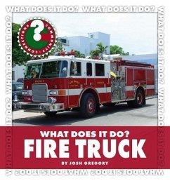 What Does It Do? Fire Truck - Gregory, Josh