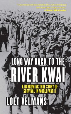 Long Way Back to the River Kwai - Velmans, Loet