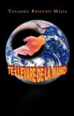 Te Llevar de La Mano Te Llevar de La Mano
