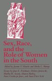 Sex, Race, and the Role of Women in the South