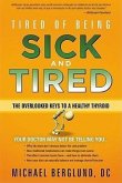 Tired of Being Sick and Tired: The Overlooked Keys to a Healthy Thyroid