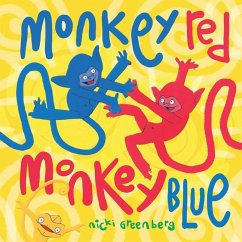 Monkey Red, Monkey Blue - Greenberg, Nicki