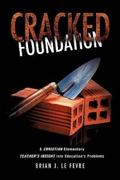 Cracked Foundation - Le Fevre, Brian J.