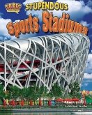 Stupendous Sports Stadiums