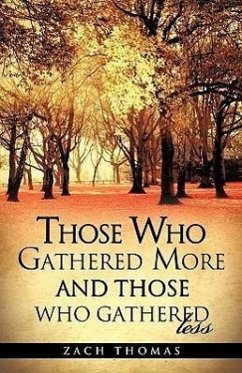 Those Who Gathered More And Those Who Gathered Less - Thomas, Zach