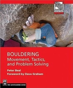 Bouldering: Movement, Tactics, and Problem Solving - Beal, Peter