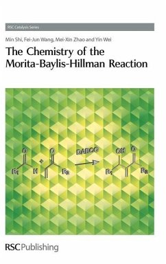 Chemistry of the Morita-Baylis-Hillman Reaction - Shi, Min; Wang, Feijun; Zhao, Mei-Xin; Wei, Yin