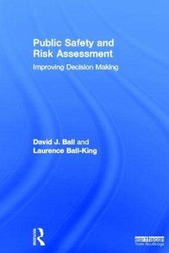 Public Safety and Risk Assessment - Ball, David J; Ball-King, Laurence