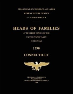Heads of Families at the First Census of the United States Taken in the Year 1790: Connecticut - United States Bureau Of The Census