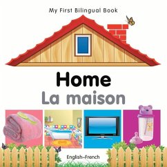 My First Bilingual Book-Home (English-French) - Milet Publishing