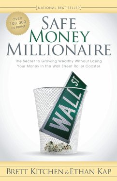 Safe Money Millionaire - Kitchen, Brett; Kap, Ethan