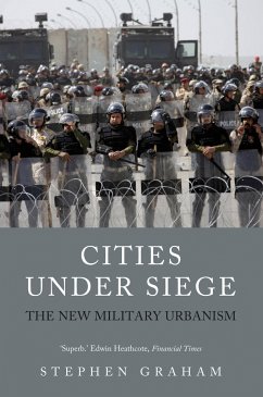 Cities Under Siege: The New Military Urbanism - Graham, Stephen
