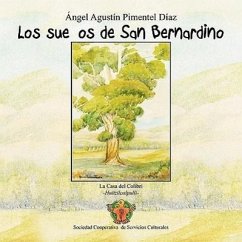 Los sueños de San Bernardino - Díaz, Ángel Agustín Pimentel