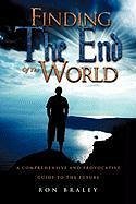 Finding the End of the World - Braley, Ron