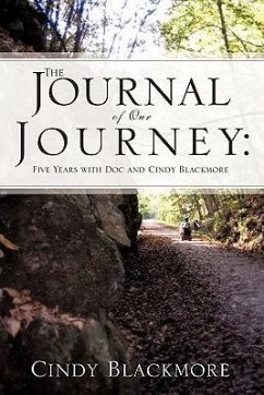 The Journal of Our Journey: Five Years with Doc and Cindy Blackmore - Blackmore, Cindy