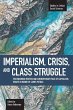 Imperialism, Crisis and Class Struggle - Bild 1