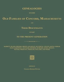 Genealogies of Some Old Families of Concord, Massachusetts and Their Descendants in Part to the Present Generation