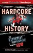Hardcore History - Bild 1
