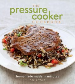 The Pressure Cooker Cookbook - Ritchie, Tori