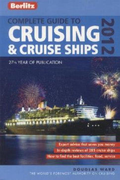 Complete Guide to Cruising & Cruise Ships 2012 - Ward, Douglas