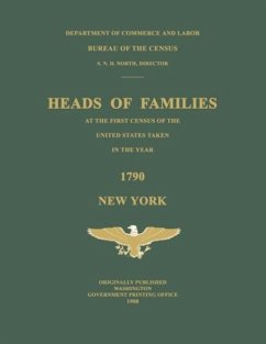 Heads of Families at the First Census of the United States Taken in the Year 1790 - United States, Bureau Of The Census