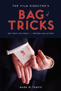 The Film Director's Bag of Tricks - Travis, Mark