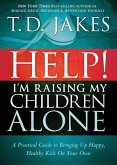 Help! I'm Raising My Children Alone