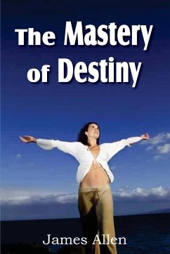 The Mastery of Destiny