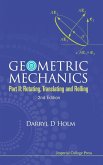 Geometric Mechanics - Part II: Rotating, Translating and Rolling (2nd Edition)