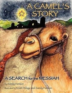 A Camel's Story, a Search for the Messiah - Hanson, Sandy