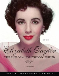 Elizabeth Taylor: The Life of a Hollywood Legend - Sprinkel, Katy