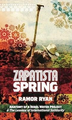 Zapatista Spring - Ryan, Ramor