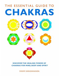 The Essential Guide to Chakras - Saradananda, Swami