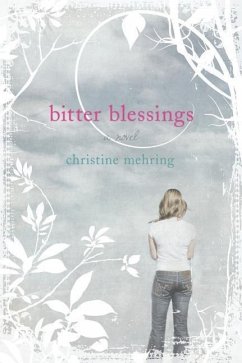 Bitter Blessings - Mehring, Christine; Christine Mehring