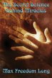 The Secret Science Behind Miracles - Bild 1