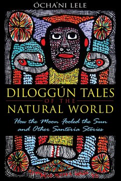 Diloggún Tales of the Natural World - Lele, Ócha'ni
