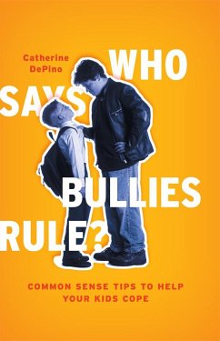 Who Says Bullies Rule? - Depino, Catherine