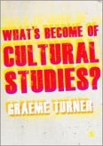 What&#8242;s Become of Cultural Studies?