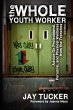 The Whole Youth Worker - Bild 1